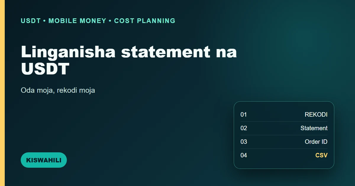 Jinsi ya kulinganisha statement ya Mobile Money na rekodi za USDT